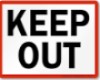 Keepout sign