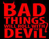Bad Things Will Roll