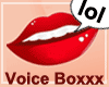 Hot Girl Voice Box