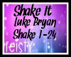 [O]ShakeIt-Luke Bryan