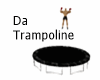 Da Trampoline