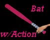 Pink Bat w/Actions