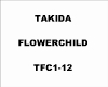 Takida flowerchild