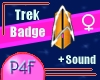 P4F Trek Badge w Sound F