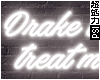 Drake Neon Sign