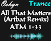 All That Matters (Remix)