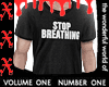 STOP BREATHING!