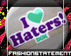 [*FS] ILoveHatersSticker