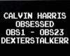 Calvin Harris Obsessed