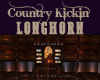 Country Kickin LONGHORN