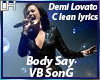 Demi Lovato-Body Say|VB|