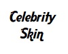 Celebrity Skin