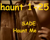 Sade - Haunt Me