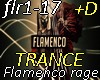 Flamenco Rage-TRANCE+D