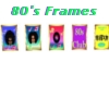 80's frames 