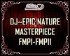 DJ-EPIC NATURE MSTRPIECE