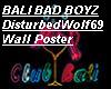 Bali BadBoyz Wolf Poster