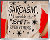 *TJ* Sarcasm T-shirt