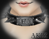 ]Akiz[ "Dead" Collar