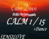 CALM DOWN+dance (H