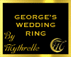 GEORGE'S WEDDING RING