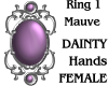 Ring1 Mauve DaintyHands