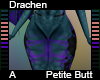 Drachen Petite Butt A