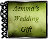 Aemma's Wedding Gift