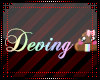 R│ Deving HeadSign