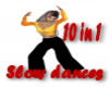 Gig-Slow 10 in 1 Dances