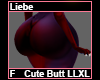 Liebe Cute Butt LLXL F