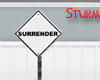 SURRENDER sign