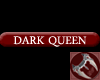 Dark Queen Tag