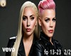 lady gaga & pink  2/2