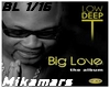 Big Love (Deep)