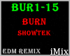 ♪ Burn EDM Rmx