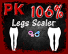 Legs Scaler 106% M/F