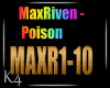 K4 MaxRiven - Poison