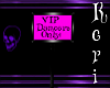 [K] VIP Dancers Only