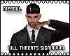 Kill Threats Sign Avi M