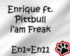 !Q Enrique ft i'am freak