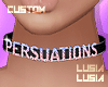♡ Persuations Choker