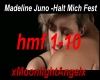Madeline Juno-Halt Mich
