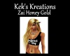 Zai Honey Gold