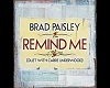 Brad Paisley - Remind Me