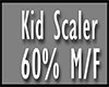 60% kid scaler