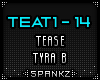 TEAT - Tease - Tyra B