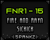FNR Fire & Rayn Sickick