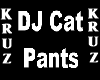 DJ Cat Pants