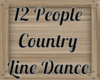 12 Person Line Dance
